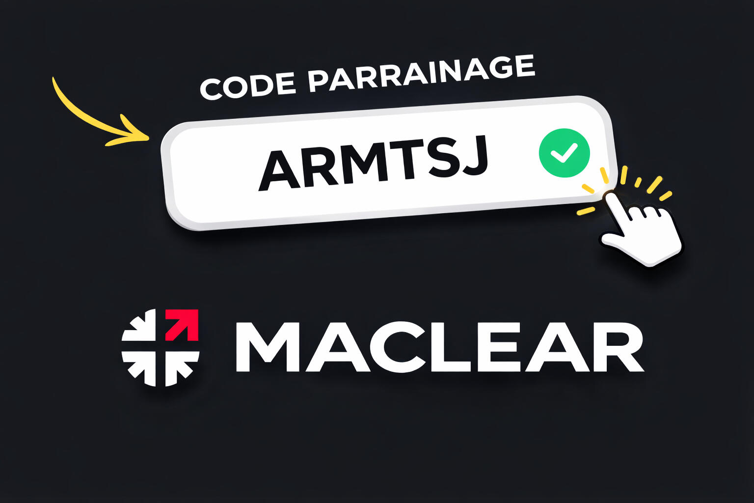 Code parrainage Maclear ARMTSJ : 3% de cashback Code parrainage Maclear ARMTSJ permettant d'obtenir 3% de cashback sur tous vos investissements pendant 90 jours - Plateforme crowfunding P2P lending